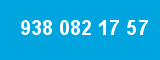 938 082 17 57 938 082 17 57